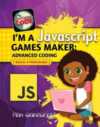 Cover image for I'm a JavaScript Games Maker: Advanced Coding