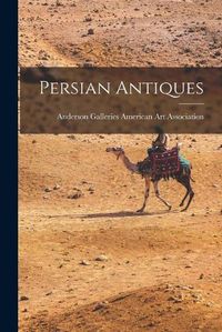 Cover image for Persian Antiques