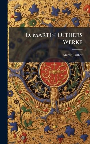 Cover image for D. Martin Luthers Werke