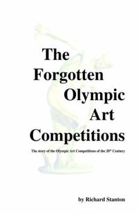 Cover image for The Forgotten Olympic Art Competitions