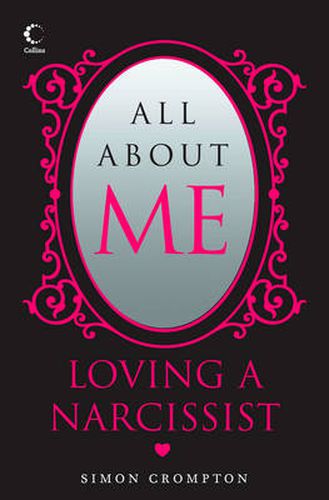 Cover image for All About Me: Loving a Narcissist