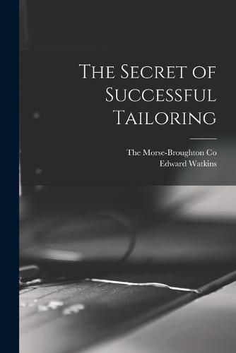 The Secret of Successful Tailoring