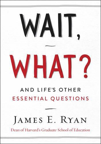 Cover image for Wait, What?: And Life's Other Essential Questions