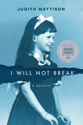 I Will Not Break: A Memoir