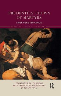 Cover image for Prudentius' Crown of Martyrs: Liber Peristephanon