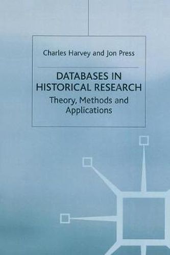 Cover image for Databases in Historical Research: Theory, Methods and Applications