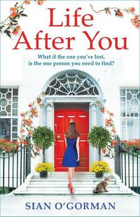 Cover image for Life After You: A heart-warming Irish story of love, loss and family