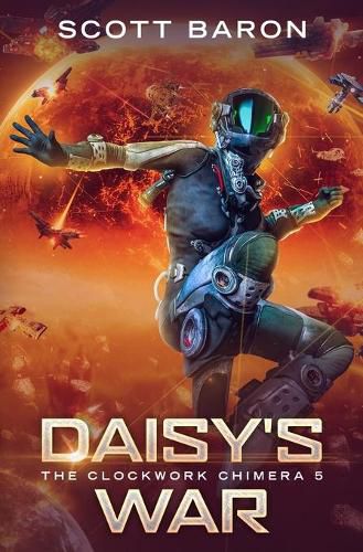 Cover image for Daisy's War: The Clockwork Chimera Book 5