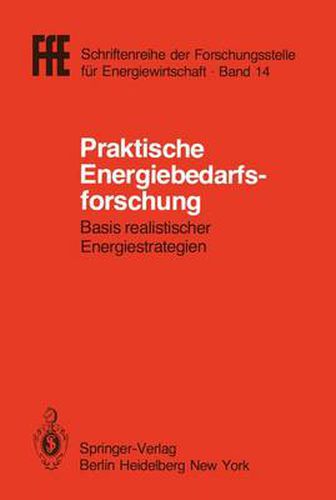 Cover image for Praktische Energiebedarfsforschung: Basis realistischer Energiestrategien VDI/VDE/GFPE-Tagung in Schliersee am 7./8. Mai 1981