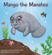 Cover image for Mango the Manatee