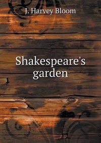 Cover image for Shakespeare's garden