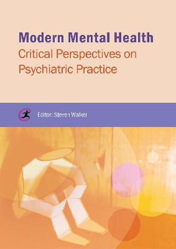 Cover image for Modern Mental Health: Critical Perspectives on Psychiatric Practice