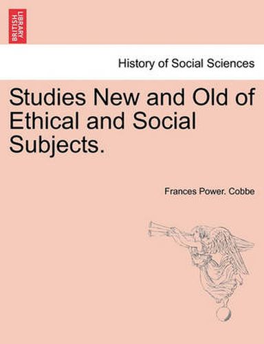 Cover image for Studies New and Old of Ethical and Social Subjects.