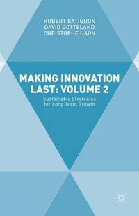 Cover image for Making Innovation Last: Volume 2: Sustainable Strategies for Long Term Growth