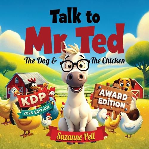 Cover image for Talk to Mr. Ted - The Dog and the Chicken Award Edition