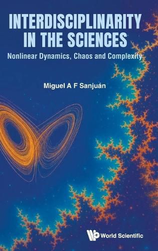 Cover image for Interdisciplinarity In The Sciences: Nonlinear Dynamics, Chaos And Complexity