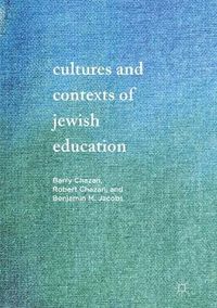 Cover image for Cultures and Contexts of Jewish Education