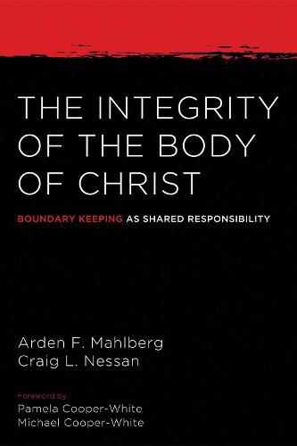 The Integrity of the Body of Christ: Boundary Keeping as Shared Responsibility