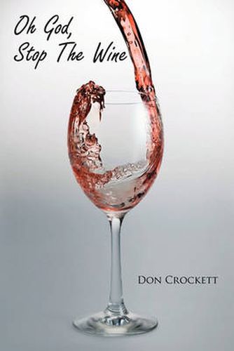 Cover image for Oh God, Stop the Wine