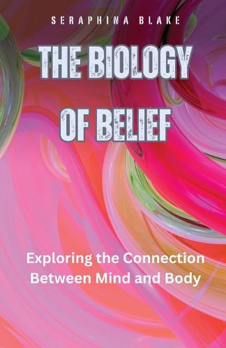 Cover image for The Biology of Belief