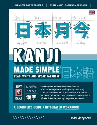 Cover image for Learning Kanji for Beginners - Textbook and Integrated Workbook for Remembering Kanji Learn how to Read, Write and Speak Japanese