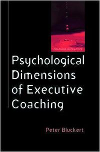 Cover image for Psychological Dimensions of Executive Coaching