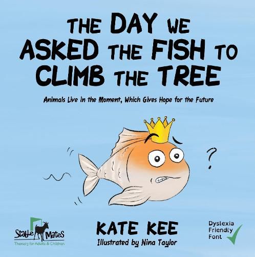 Cover image for The Day We Asked the Fish to Climb the Tree