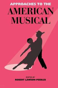 Cover image for Approaches To The American Musical