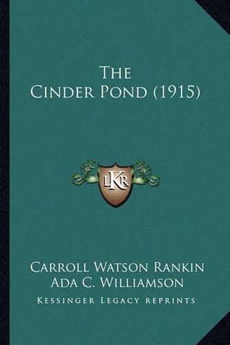 Cover image for The Cinder Pond (1915)