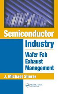 Cover image for Semiconductor Industry: Wafer Fab Exhaust Management