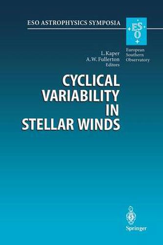 Cover image for Cyclical Variability in Stellar Winds: Proceedings of the ESO Workshop Held at Garching, Germany, 14 - 17 October 1997