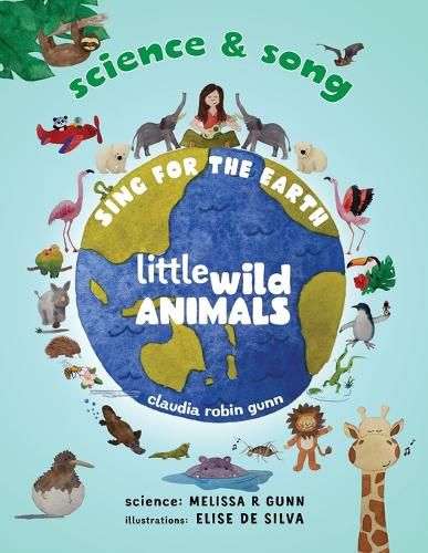 Cover image for Science and Song - Sing for the Earth - Little Wild Animals