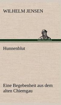 Cover image for Hunnenblut: Eine Begebenheit aus dem alten Chiemgau