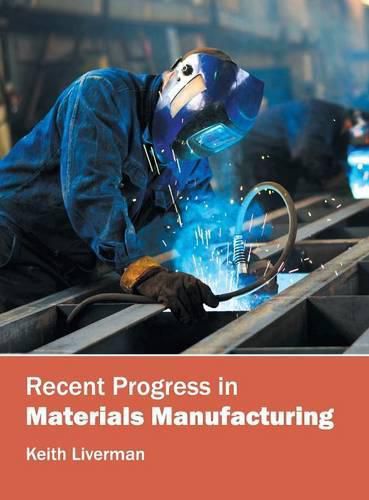 Cover image for Recent Progress in Materials Manufacturing