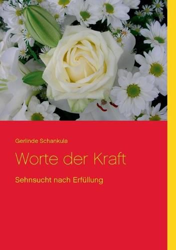 Cover image for Worte der Kraft: Sehnsucht nach Erfullung