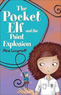 Cover image for Reading Planet KS2 - The Pocket Elf and the Paint Explosion - Level 1: Stars/Lime band