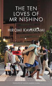 Cover image for The Ten Loves of Mr Nishino