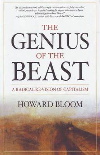 The Genius of the Beast: A Radical Re-Vision of Capitalism