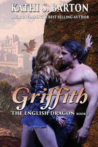 Cover image for Griffith: The English Dragon - Erotic Paranormal Dragon Shifter Romance