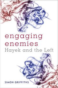 Cover image for Engaging Enemies: Hayek and the Left