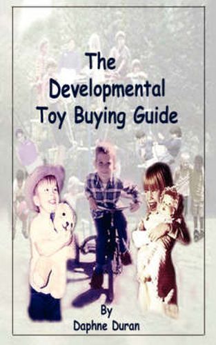 Cover image for The Developmental Toy Buying Guide