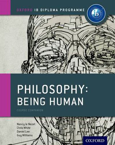 Cover image for Oxford IB Diploma Programme: Philosophy: Being Human Course Book