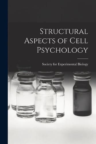 Cover image for Structural Aspects of Cell Psychology