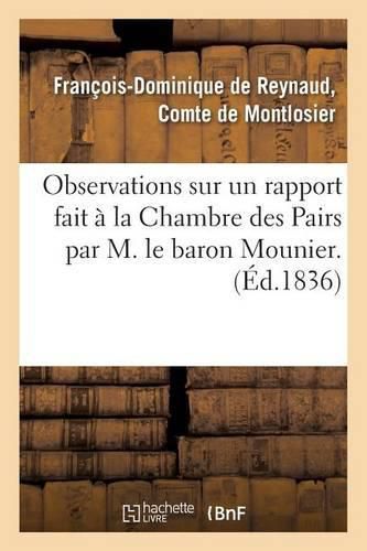 Cover image for Observations Sur Un Rapport Fait A La Chambre Des Pairs, Au Nom d'Une Commission Speciale: Chargee d'Examiner Les Questions Relatives A La Competence