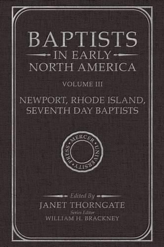 Cover image for Baptists in Early North America, Volume III: Newport, Rhode Island, Seventh Day Baptists