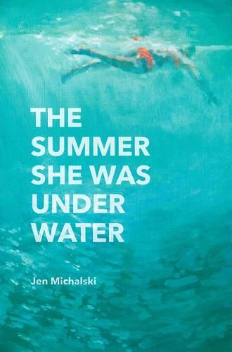 Cover image for The Summer She Was Under Water