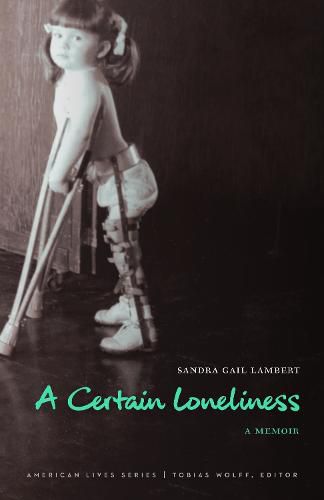 Cover image for A Certain Loneliness: A Memoir