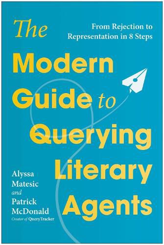 Cover image for The Modern Guide to Querying Literary Agents