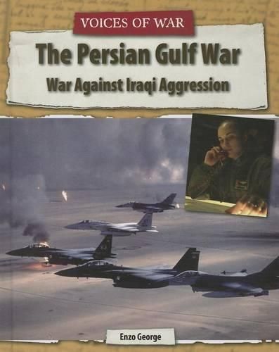 The Persian Gulf War: War Against Iraqi Aggression