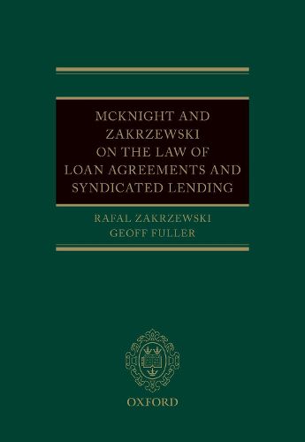 McKnight and Zakrzewski on The Law of Loan Agreements and Syndicated Lending